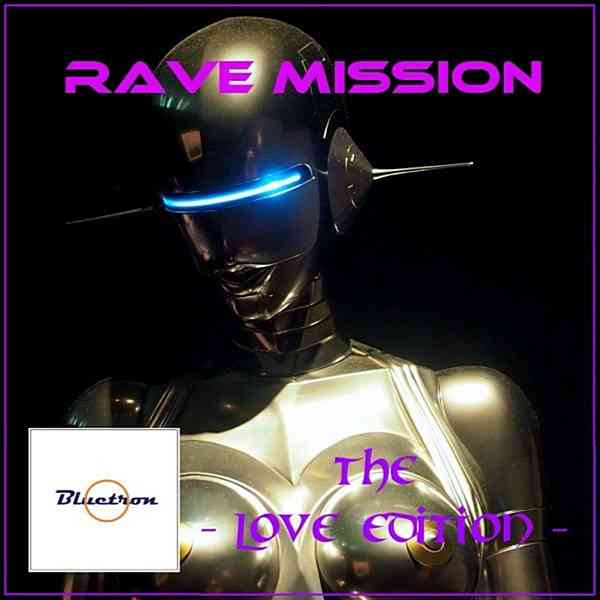 Rave Mission [The Love Edition]