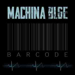 MACHINA BLGE - Barcode (2020) скачать через торрент