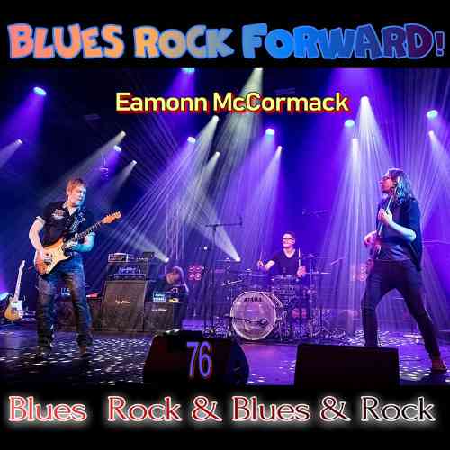 Blues Rock forward! 76