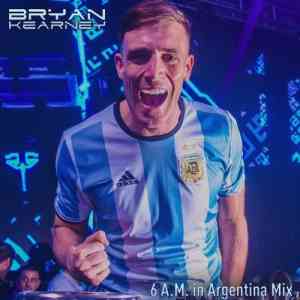 Bryan Kearney - 6 A.M. in Argentina Mix (2020) скачать через торрент
