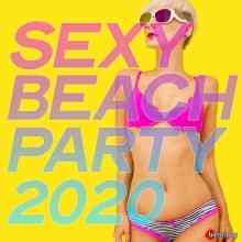 Sexy Beach Party 2020 [Hot Selection House Music Party] (2020) скачать через торрент