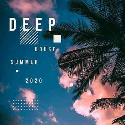 Deep House Summer - 2020 (2020) скачать через торрент