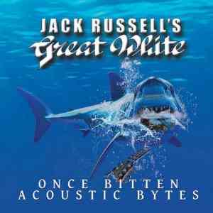 Jack Russell's Great White - Once Bitten Acoustic Bytes (2020) скачать торрент