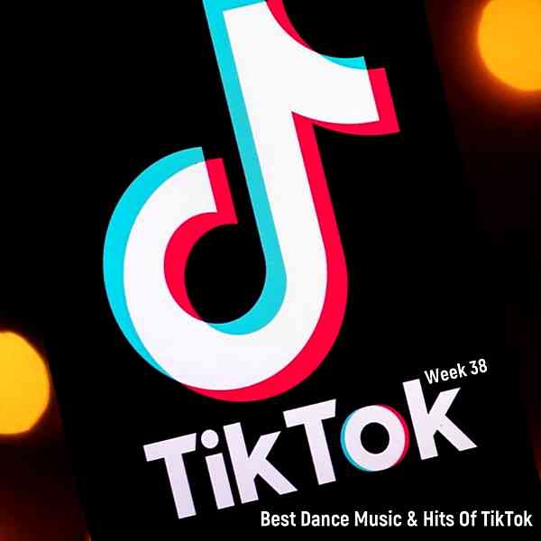 TikTok Dance 2020: Best Dance Music & Hits Of TikTok [Week 38] (2020) скачать через торрент