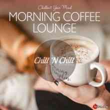 Morning Coffee Lounge Chillout Your Mind (2020) скачать через торрент