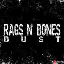 Rags n' Bones - Dust (2020) скачать через торрент