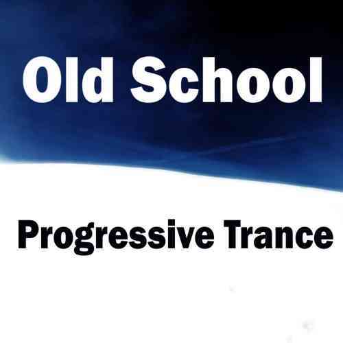 Old School Progressive Trance (2020) скачать через торрент