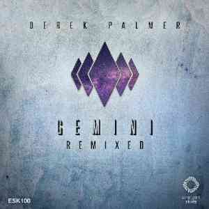 Derek Palmer - Gemini (Remixed)
