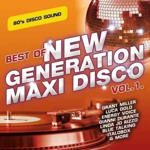 Best of New Generation Maxi Disco Vol- 1 (2020) скачать через торрент