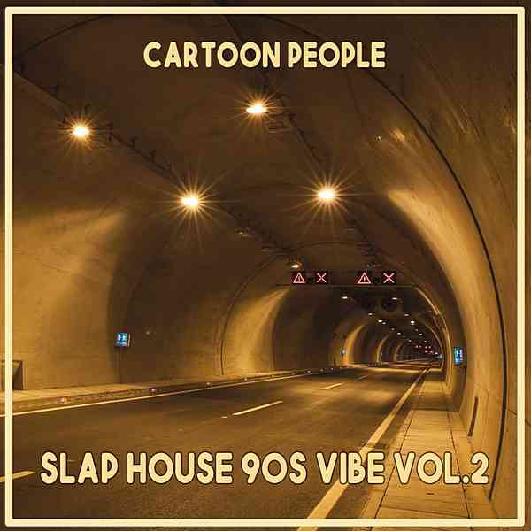 Cartoon People: Slap House 90S Vibe Vol. 2 (2020) скачать через торрент
