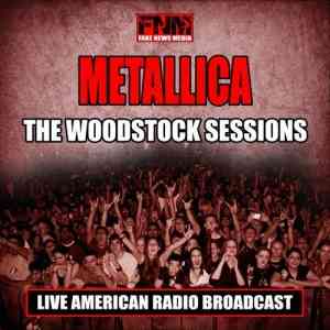 Metallica - The Woodstock Sessions (Live'99) (2020) скачать через торрент