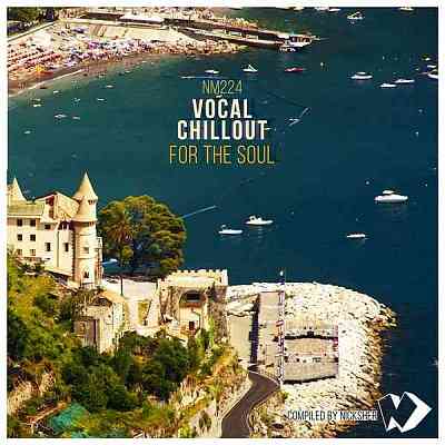 Vocal Chillout For The Soul [Compiled by Nicksher]