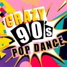 Crazy 90's Pop Dance (2020) скачать торрент