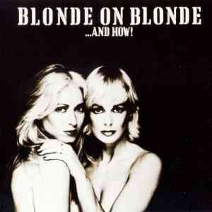 Blonde On Blonde - ...And How! (2020) скачать торрент