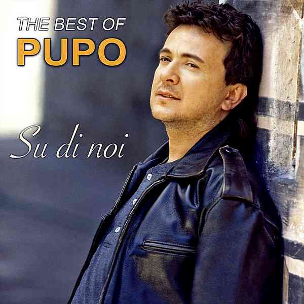 Pupo - Su Di Noi: The Best Of Pupo
