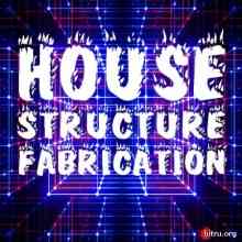 Fabrication House Structure