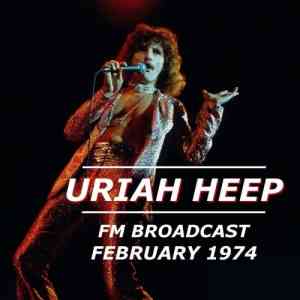 Uriah Heep - Uriah Heep FM Broadcast February 1974 (2020) скачать через торрент