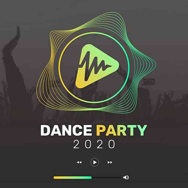 Dance Party 2020 (2020) скачать торрент