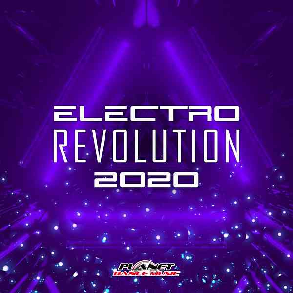 Electro Revolution 2020 [Planet Dance Music]