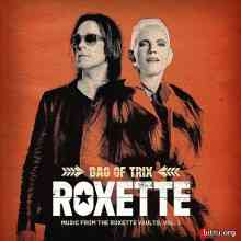 Roxette - Bag Of Trix Vol. 1 (2020) скачать торрент