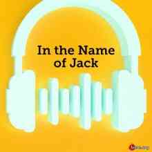 In The Name Of Jack