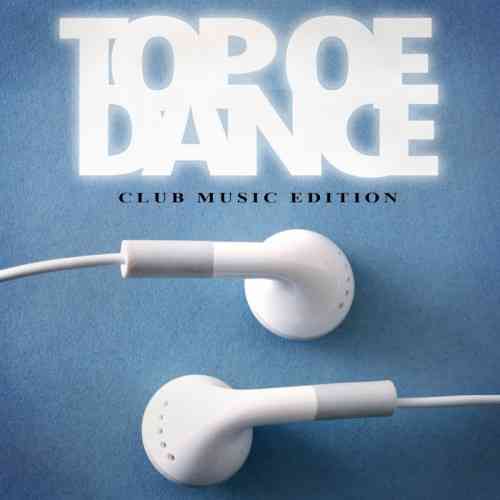 Top of Dance - Club Music Edition (2015) скачать торрент