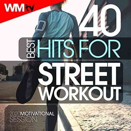 Workout Music Tv - 40 Best Hits For Street Workout 2020 (2020) скачать через торрент