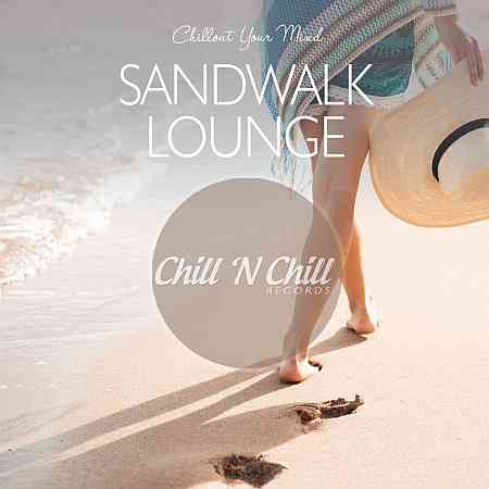 Sandwalk Lounge: Chillout Your Mind (2020) скачать через торрент