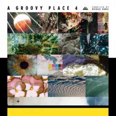 A Groovy Place 4 [Compiled By Michel Banel]
