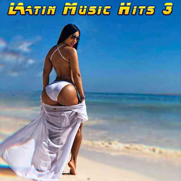 Latin Music Hits 3