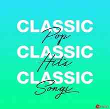 Classic Pop Classic Hits Classic Songs (2020) скачать через торрент