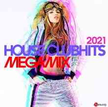 House Clubhits Megamix 2021 (2020) скачать через торрент