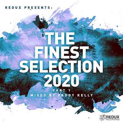 Redux Presents: The Finest Collection 2020: Part 1 [Mixed by Paddy Kelly] (2020) скачать торрент