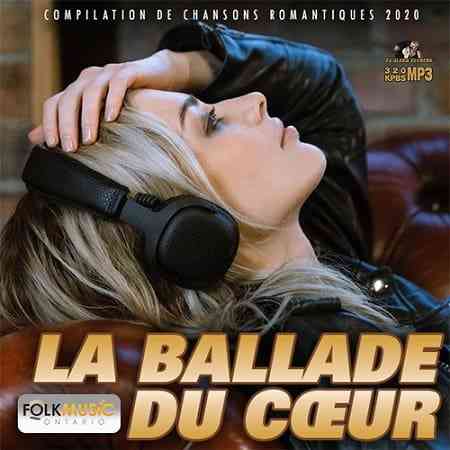 La Ballade Du Coeur (2020) скачать торрент