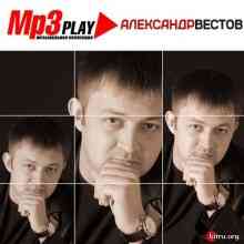 Александр Вестов - MP3 Play (2014) скачать через торрент