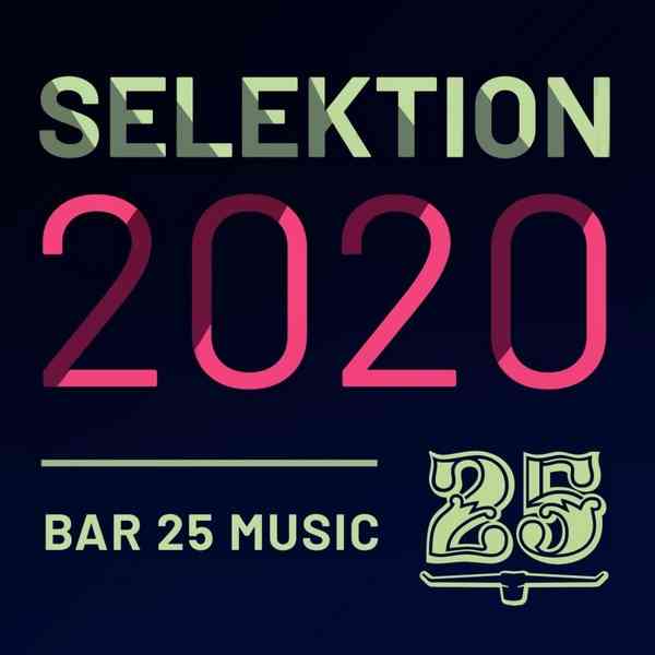 Bar 25 Music: Selektion 2020 (2020) скачать торрент