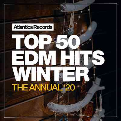 Top 50 EDM Hits Winter '20 (2020) скачать торрент