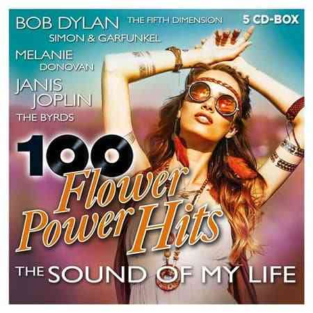 100 Flower Power Hits - The Sound Of My Life [5CD] (2020) скачать через торрент
