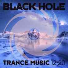 Black Hole Trance Music 12-20 (2020) скачать торрент