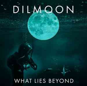 Dilmoon - What Lies Beyond (2020) скачать через торрент