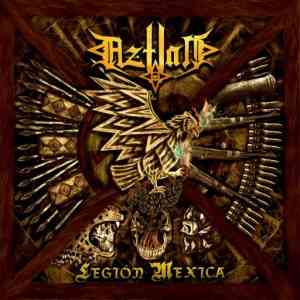 Aztlan - Legion Mexica (2021) скачать торрент