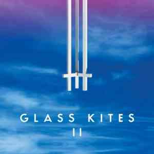 Glass Kites - Glass Kites II (2021) скачать торрент