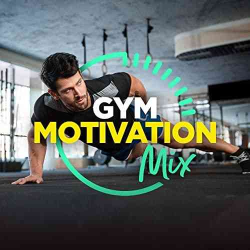 Gym Motivation Mix (2021) скачать через торрент