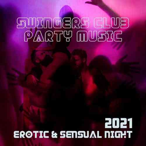 Swingers Club Party Music 2021 (2021) скачать торрент