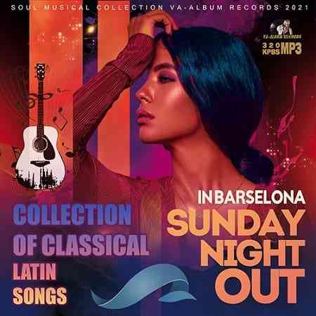 Sunday Night Out: Classic Latin Songs (2021) скачать через торрент
