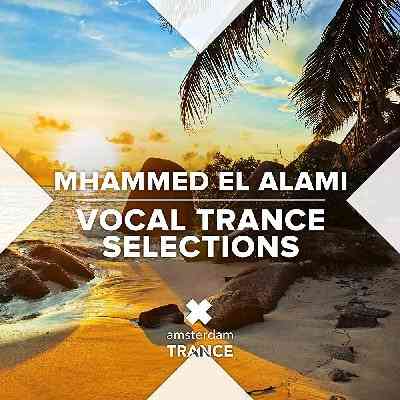 Mhammed El Alami Vocal Trance Selections