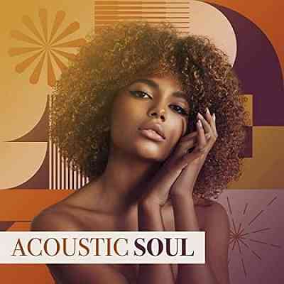 Acoustic Soul (2021) скачать через торрент