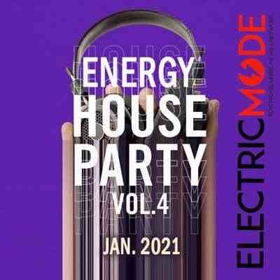 Energy House Party (Vol.04) (2021) скачать через торрент