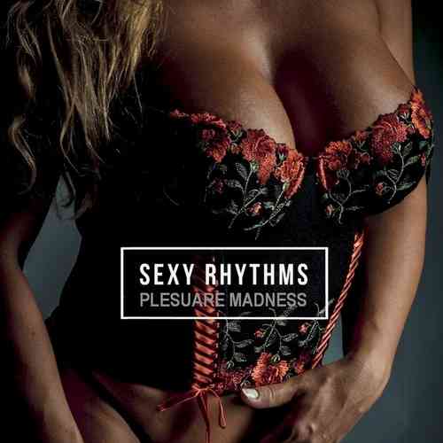 SEXy Rhythms [Pleasure Madness] 2021 (2021) скачать торрент