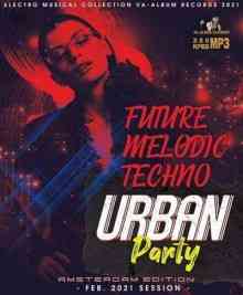Future Melodic Techno: Urban Party (2021) скачать торрент